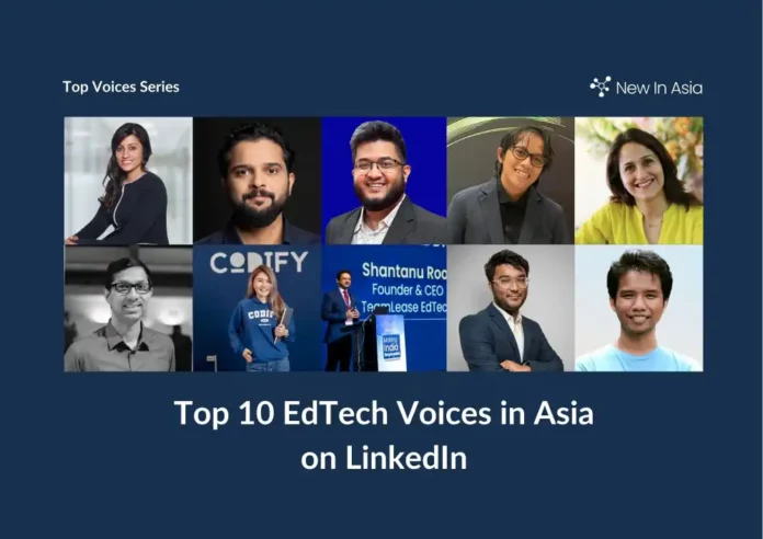 Top 10 EdTech Voices in Asia on LinkedIn