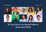 10 Top Voices You Should Follow in South Asia (2025 Edition)