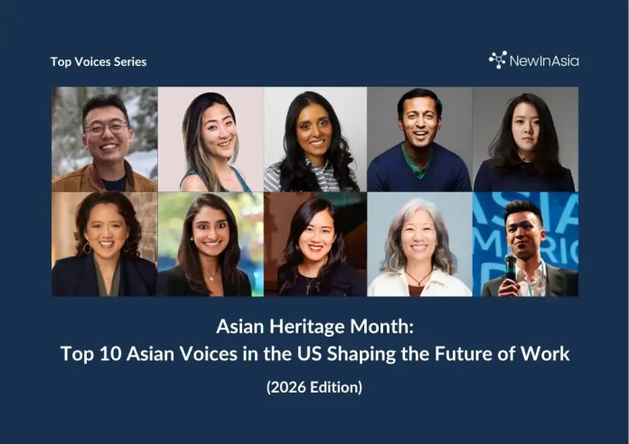 Asian Heritage Month: Top 10 Asian Voices in the US Shaping the Future of Work (2026)