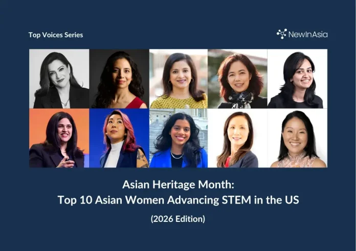 Asian Heritage Month: Top 10 Asian Women Advancing STEM in the US (2026)