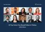 10 Top Voices You Should Follow in Türkiye (2026)