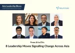 8 executive appointments in Asia show how senior roles are stretching across markets, functions, and strategic priorities.